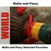 Mafia & Fluxy - Mafia and Fluxy Selected Favorites